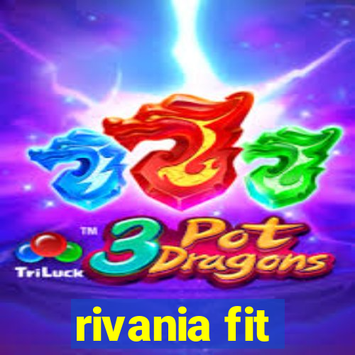 rivania fit